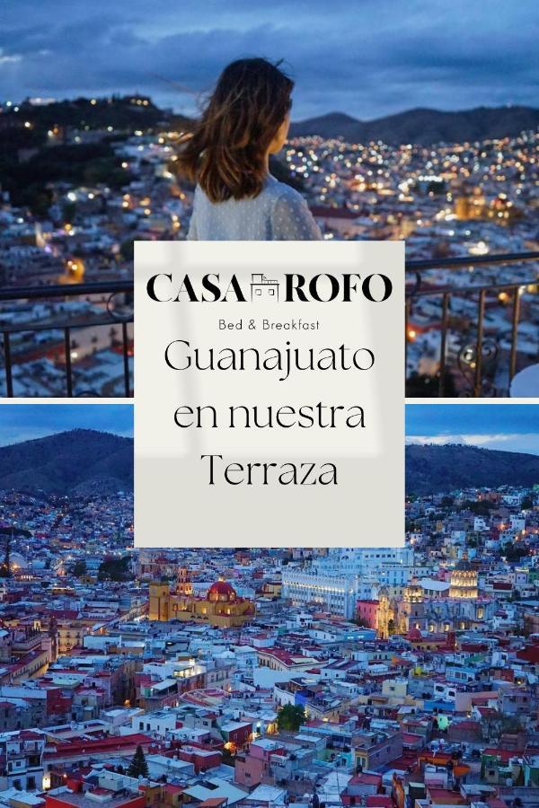 Casa Rofo Bed & Breakfast Guanajuato Bagian luar foto